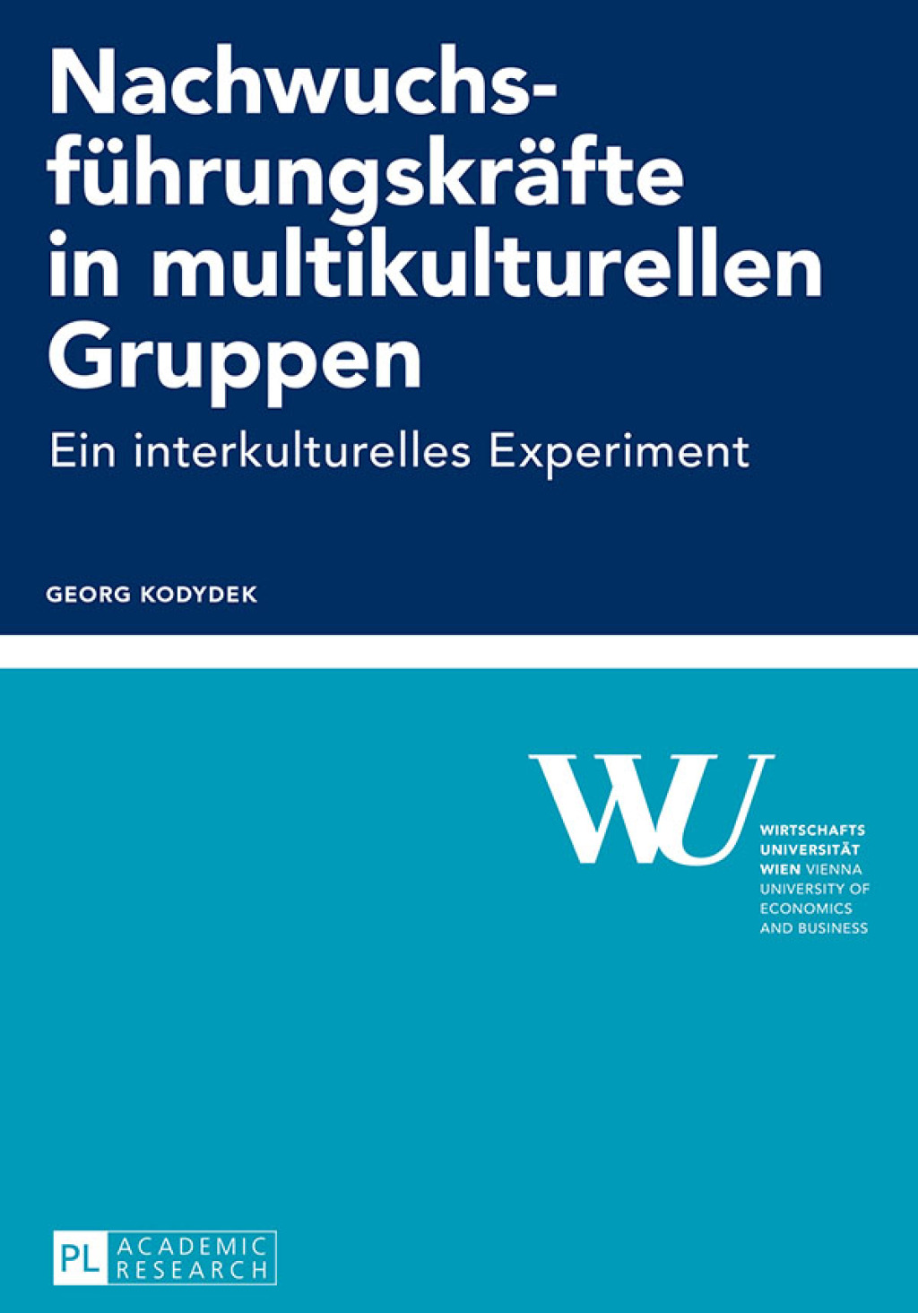 Nachwuchsfuehrungskraefte in multikulturellen Gruppen Ein interkulturelles Experiment 1st Edition â€“ PDF/EPUB Version Downloadable