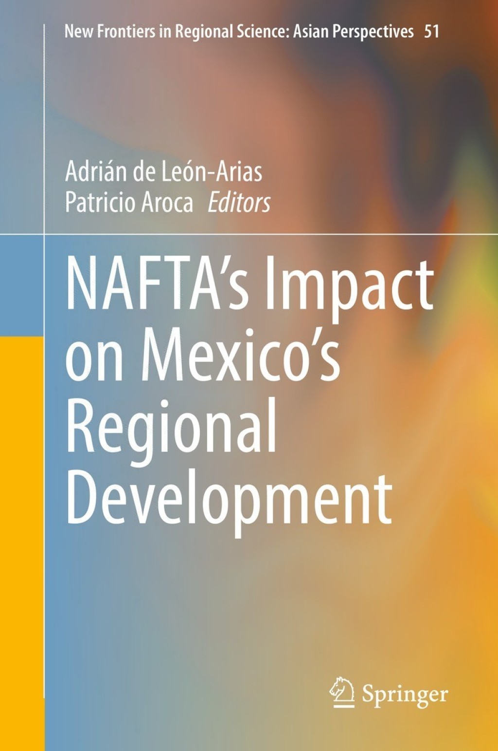 NAFTAâ€™s Impact on Mexicoâ€™s Regional Development  â€“ PDF/EPUB Version Downloadable