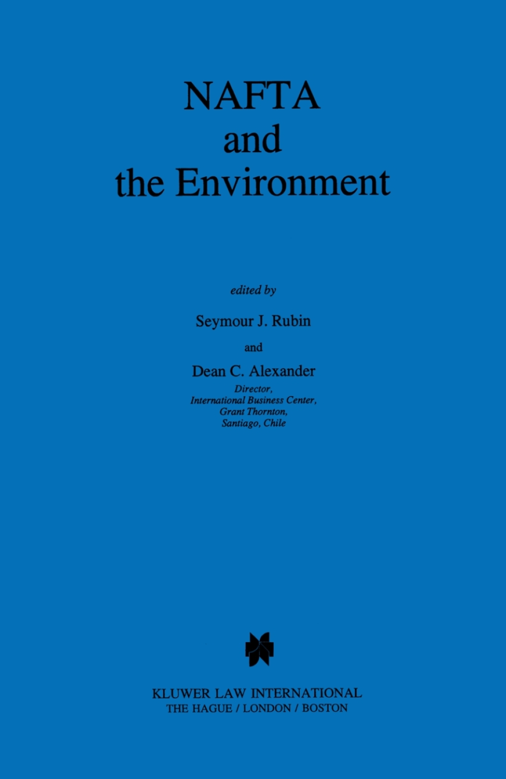 NAFTA and the Environment 1st Edition â€“ PDF/EPUB Version Downloadable