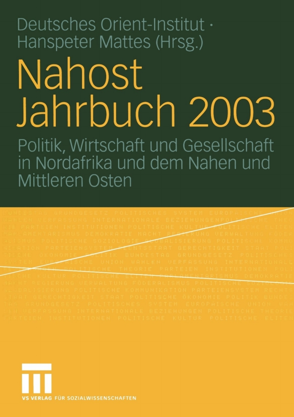 Nahost Jahrbuch 2003 Politik, Wirtschaft und Gesellschaft in Nordafrika und dem Nahen und Mittleren Osten 1st Edition â€“ PDF/EPUB Version Downloadable