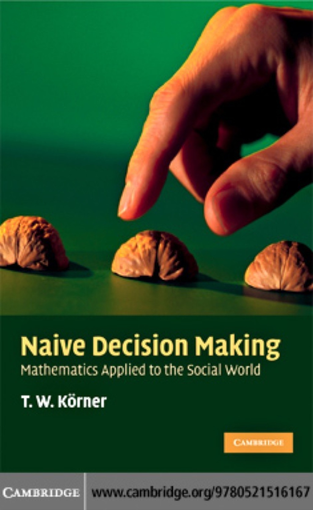 Naive Decision Making Mathematics Applied to the Social World 1st Edition â€“ PDF/EPUB Version Downloadable