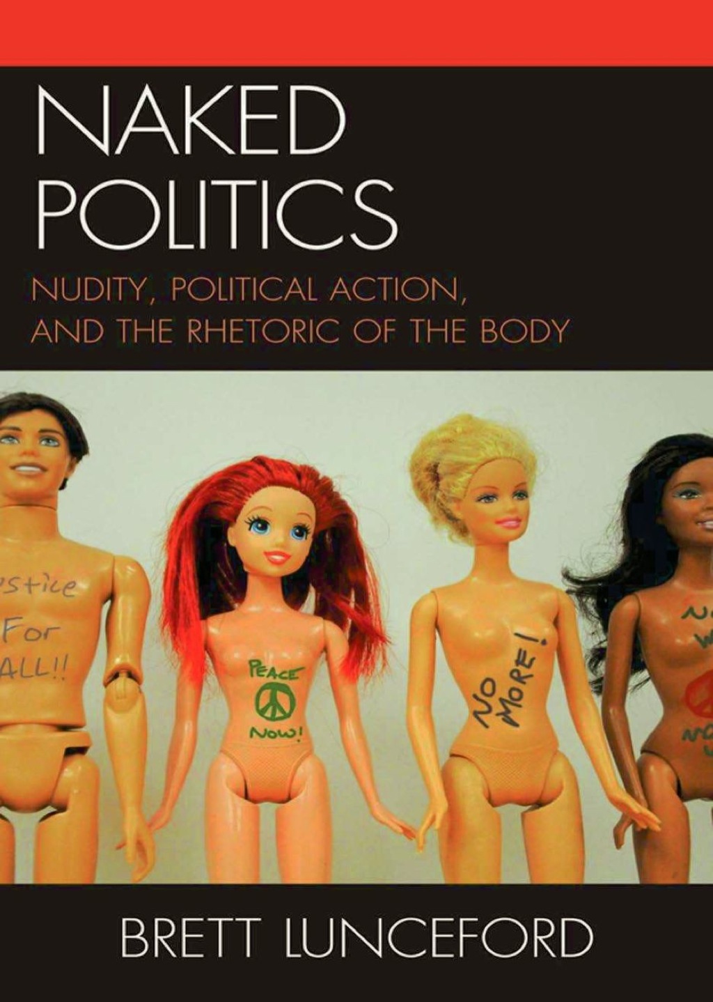 Naked Politics Nudity, Political Action, and the Rhetoric of the Body 1st Edition â€“ PDF/EPUB Version Downloadable