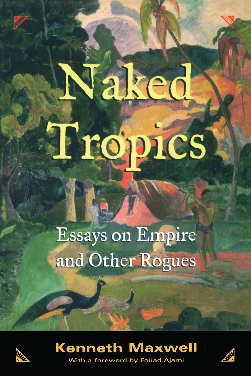 Naked Tropics Essays on Empire and Other Rogues 1st Edition â€“ PDF/EPUB Version Downloadable