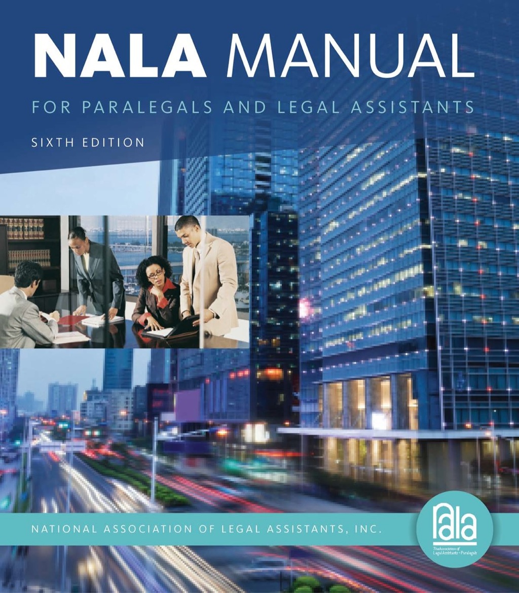 NALA Manual for Paralegals and Legal Assistants: A General Skills & Litigation Guide for Today's Professionals 6th Edition â€“ PDF/EPUB Version Downloadable