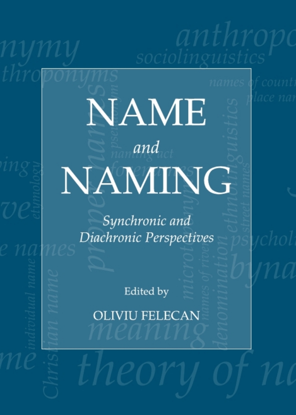 Name and Naming Synchronic and Diachronic Perspectives 1st Edition â€“ PDF/EPUB Version Downloadable
