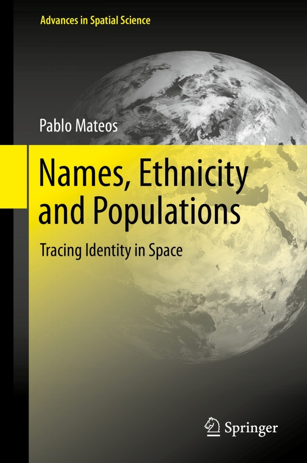 Names, Ethnicity and Populations Tracing Identity in Space  â€“ PDF/EPUB Version Downloadable