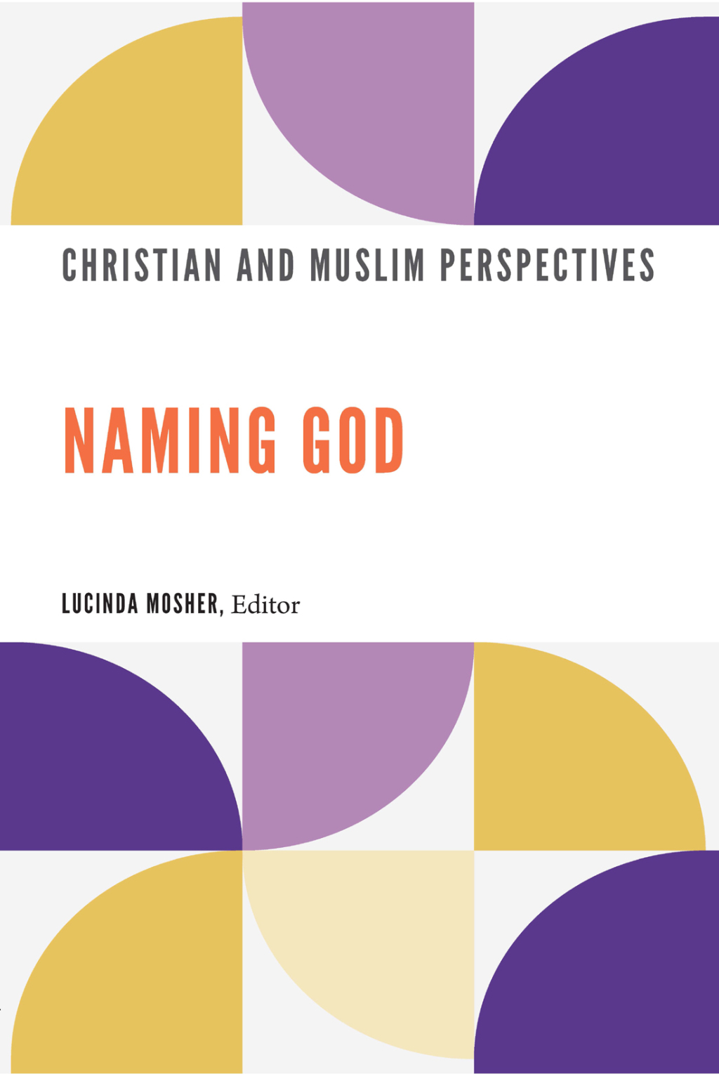Naming God Christian and Muslim Perspectives  â€“ PDF/EPUB Version Downloadable