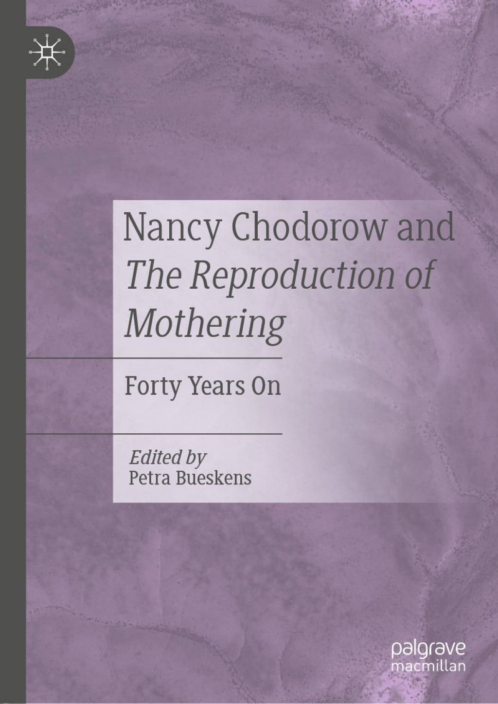 Nancy Chodorow and The Reproduction of Mothering Forty Years On 1st Edition â€“ PDF/EPUB Version Downloadable