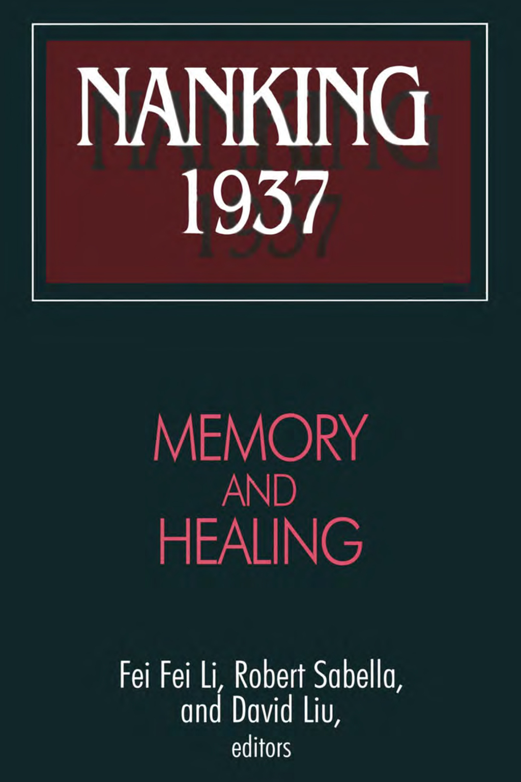 Nanking 1937 Memory and Healing 1st Edition â€“ PDF/EPUB Version Downloadable