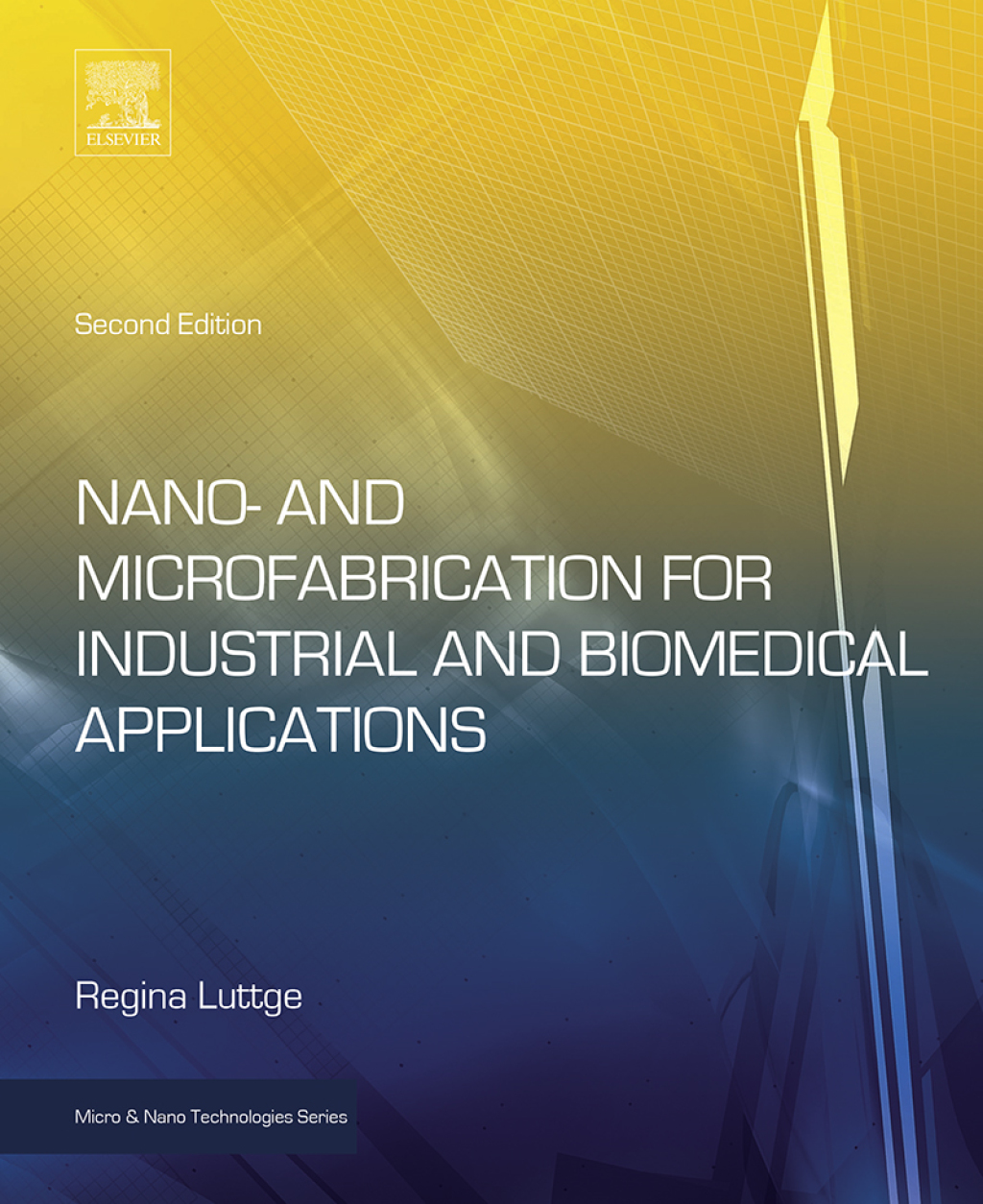 Nano- and Microfabrication for Industrial and Biomedical Applications 2nd Edition â€“ PDF/EPUB Version Downloadable