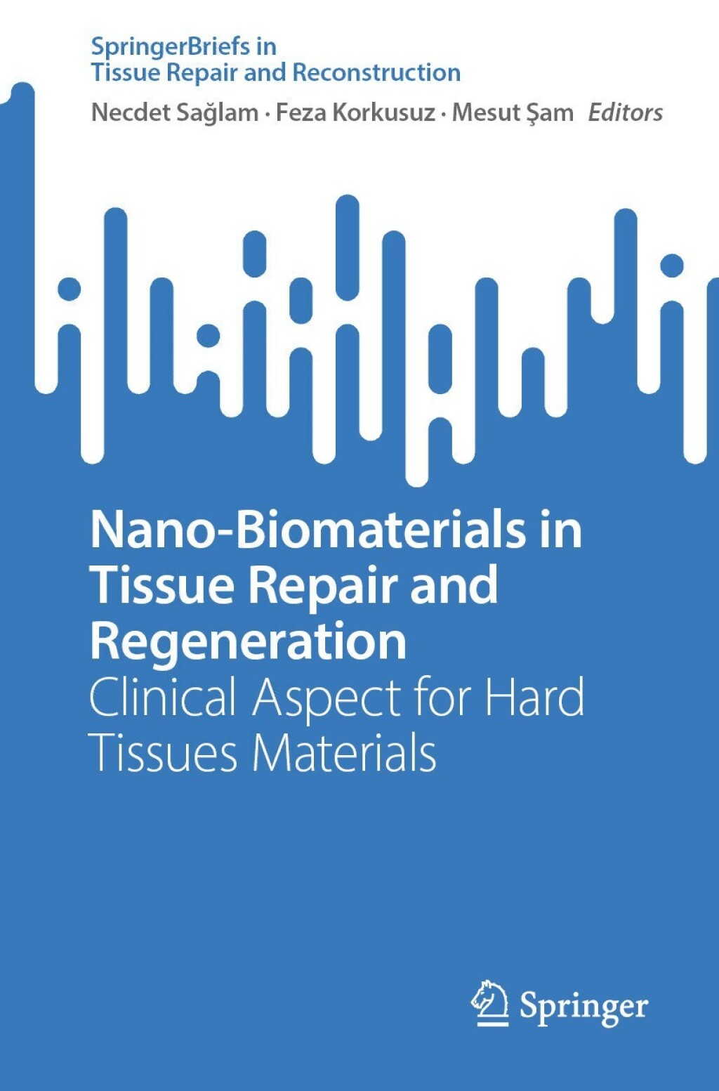 Nano-Biomaterials in Tissue Repair and Regeneration Clinical Aspect for Hard Tissues Materials  â€“ PDF/EPUB Version Downloadable