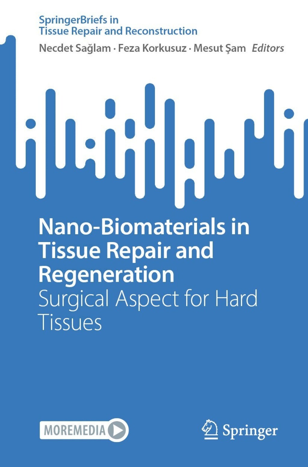 Nano-Biomaterials in Tissue Repair and Regeneration Surgical Aspect for Hard Tissues  â€“ PDF/EPUB Version Downloadable