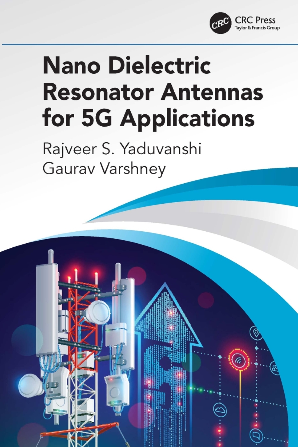 Nano Dielectric Resonator Antennas for 5G Applications 1st Edition â€“ PDF/EPUB Version Downloadable
