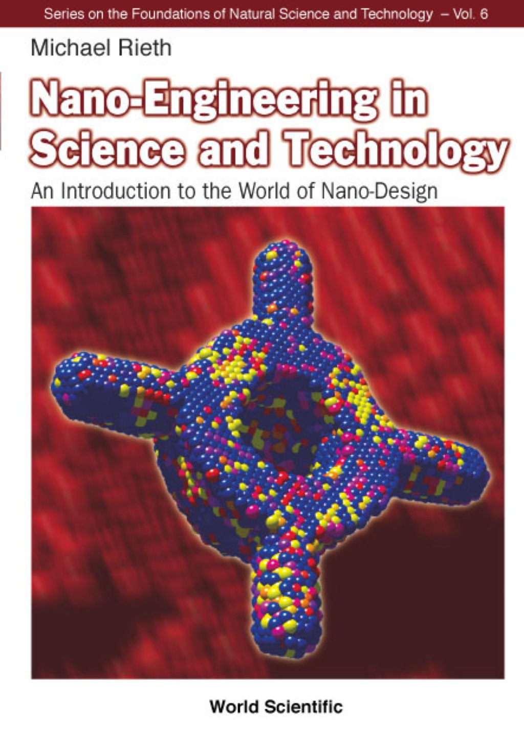 NANO-ENGINEERING IN SCI & TECH   (V6) An Introduction to the World of Nano-Design  â€“ PDF/EPUB Version Downloadable