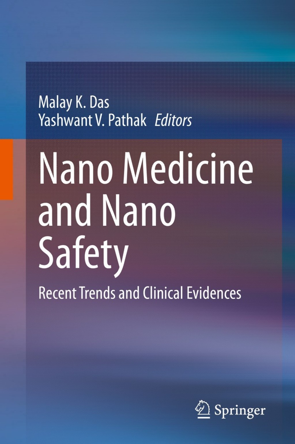 Nano Medicine and Nano Safety Recent Trends and Clinical Evidences 1st Edition â€“ PDF/EPUB Version Downloadable
