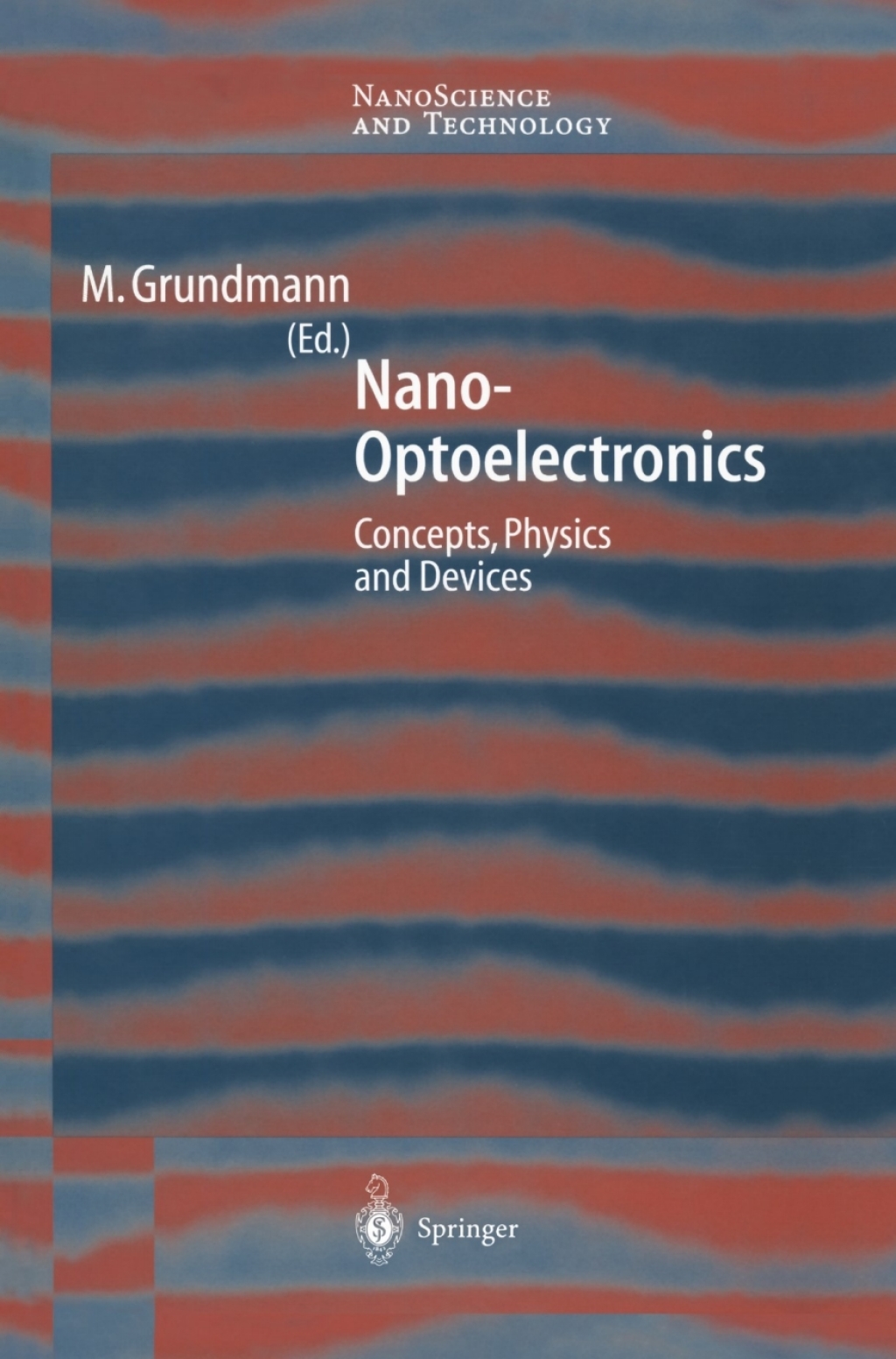 Nano-Optoelectronics Concepts, Physics and Devices 1st Edition â€“ PDF/EPUB Version Downloadable