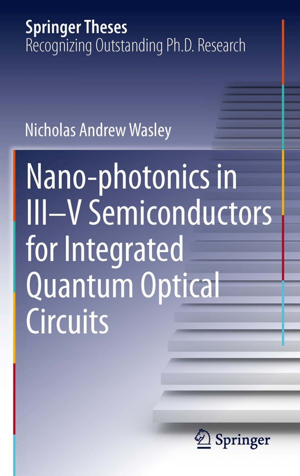 Nano-photonics in III-V Semiconductors for Integrated Quantum Optical Circuits  â€“ PDF/EPUB Version Downloadable
