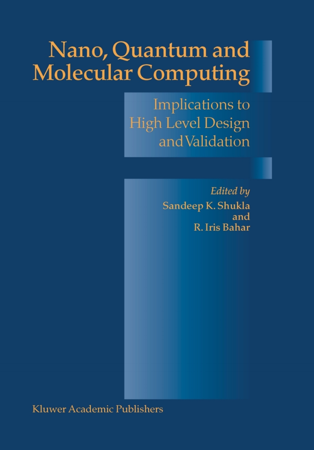 Nano, Quantum and Molecular Computing Implications to High Level Design and Validation 1st Edition â€“ PDF/EPUB Version Downloadable