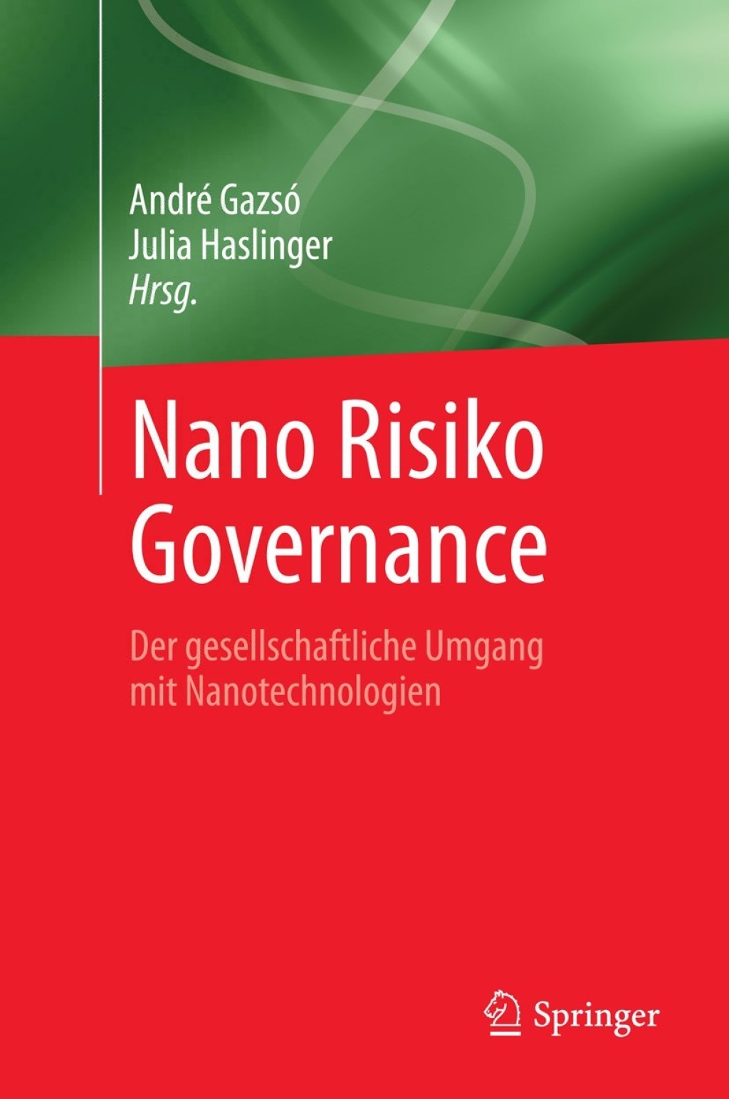 Nano Risiko Governance Der gesellschaftliche Umgang mit Nanotechnologien  â€“ PDF/EPUB Version Downloadable