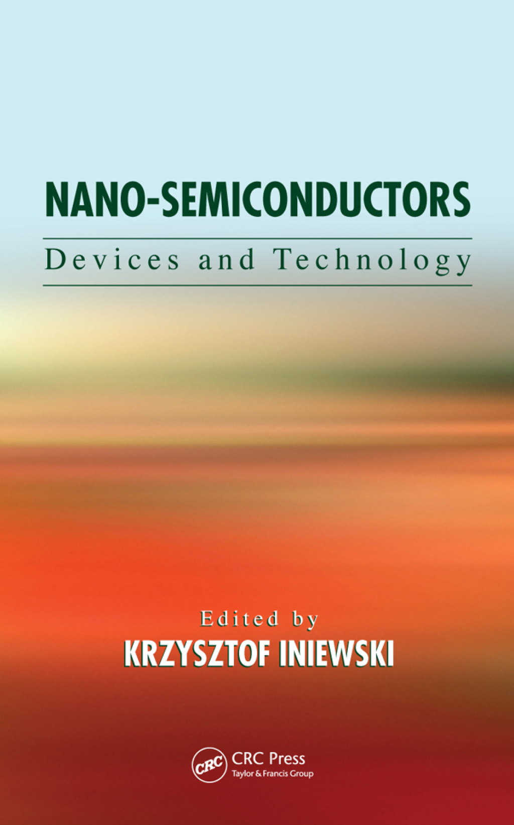 Nano-Semiconductors Devices and Technology 1st Edition â€“ PDF/EPUB Version Downloadable