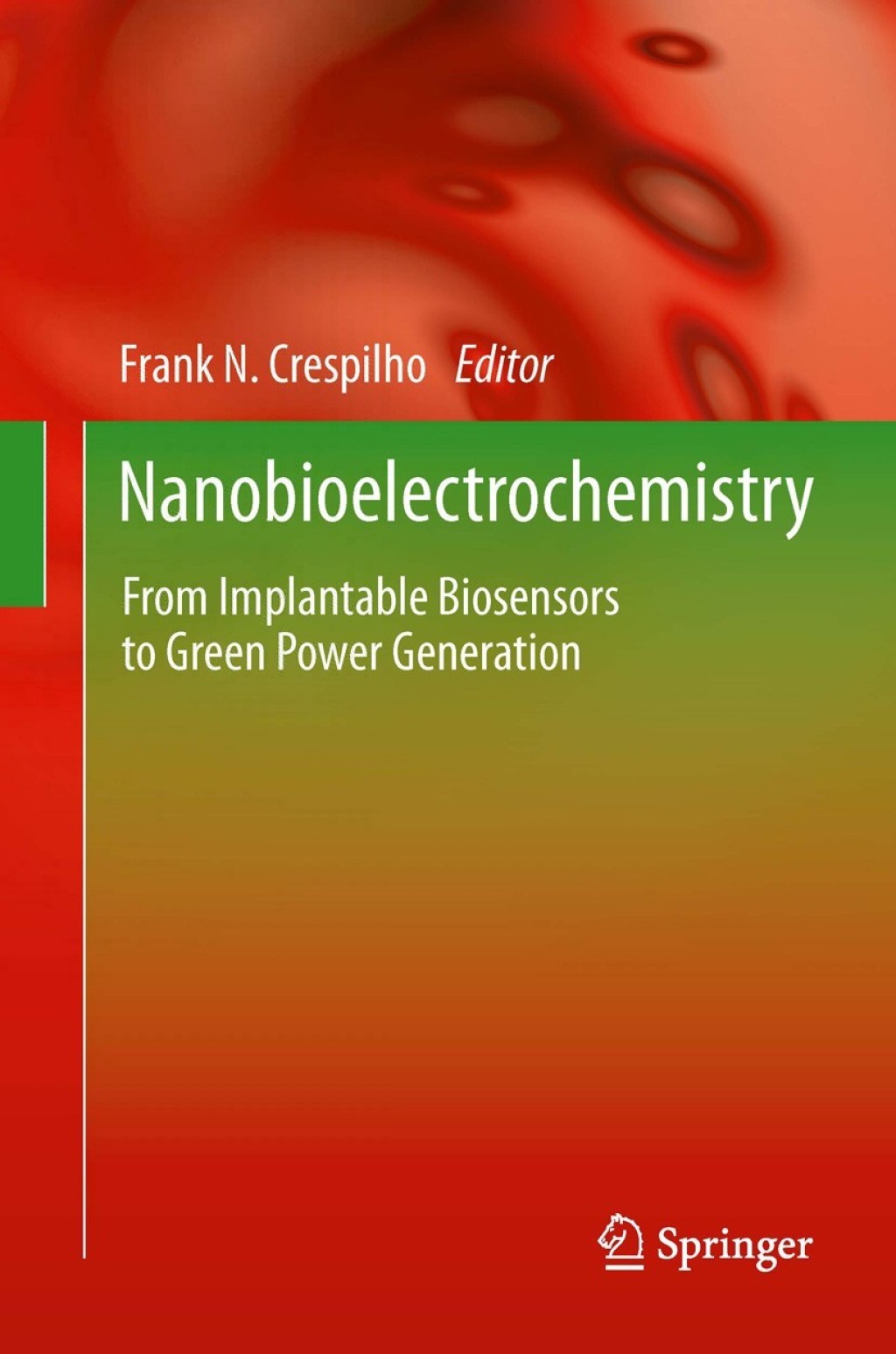 Nanobioelectrochemistry From Implantable Biosensors to Green Power Generation  â€“ PDF/EPUB Version Downloadable