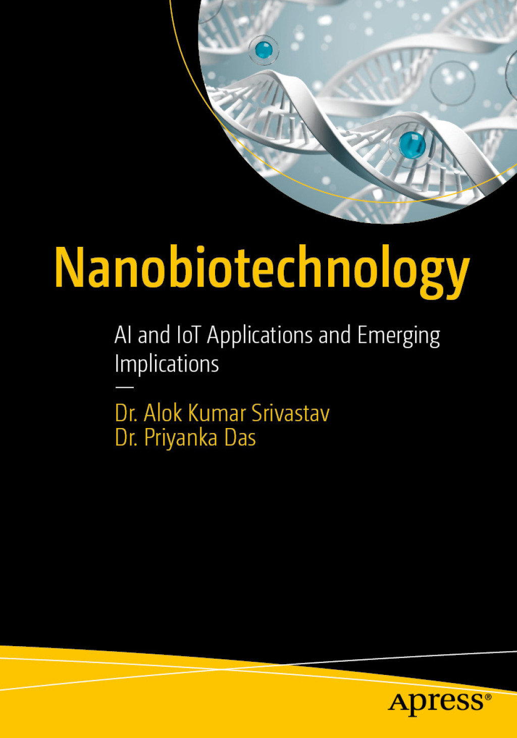 Nanobiotechnology AI and IoT Applications and Emerging Implications  â€“ PDF/EPUB Version Downloadable