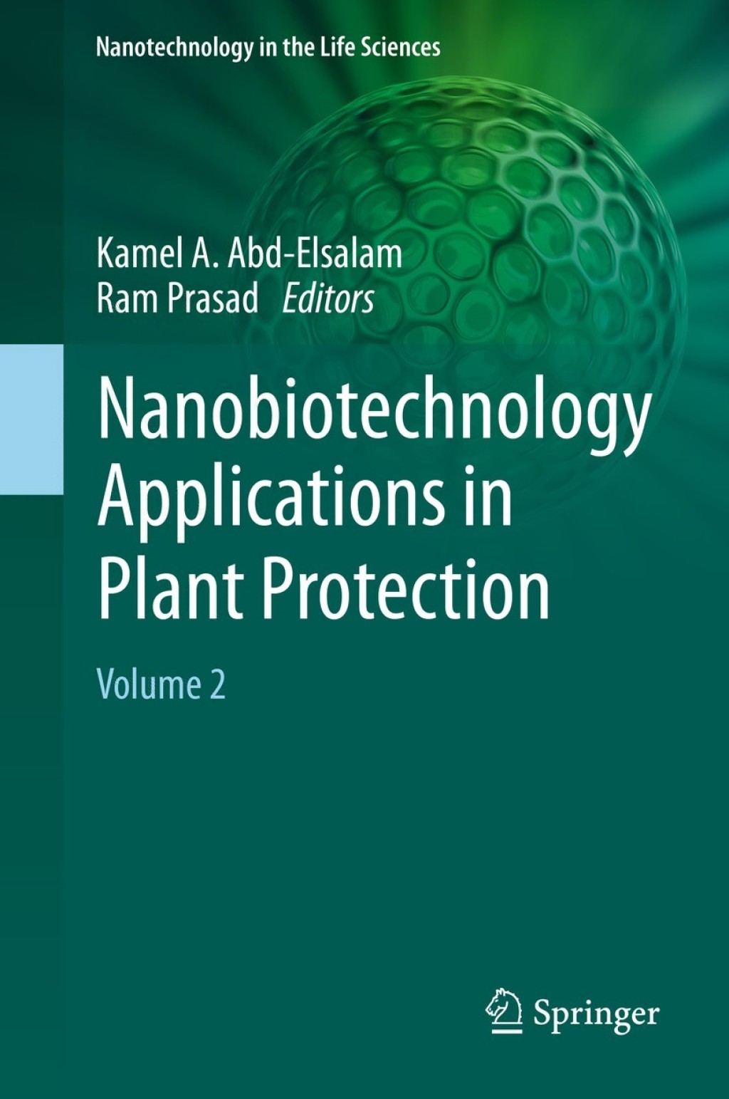 Nanobiotechnology Applications in Plant Protection Volume 2  â€“ PDF/EPUB Version Downloadable