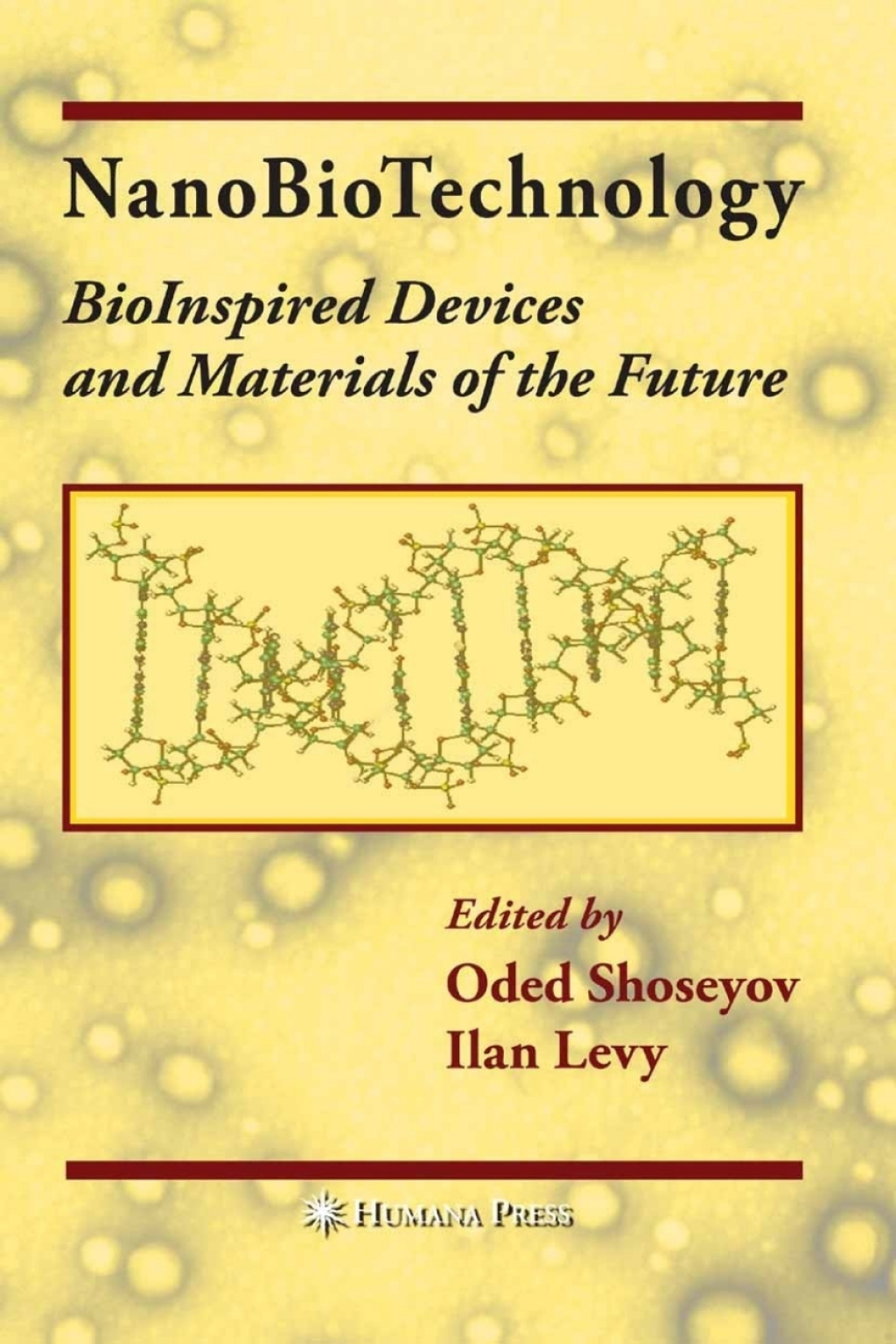 NanoBioTechnology BioInspired Devices and Materials of the Future 1st Edition â€“ PDF/EPUB Version Downloadable