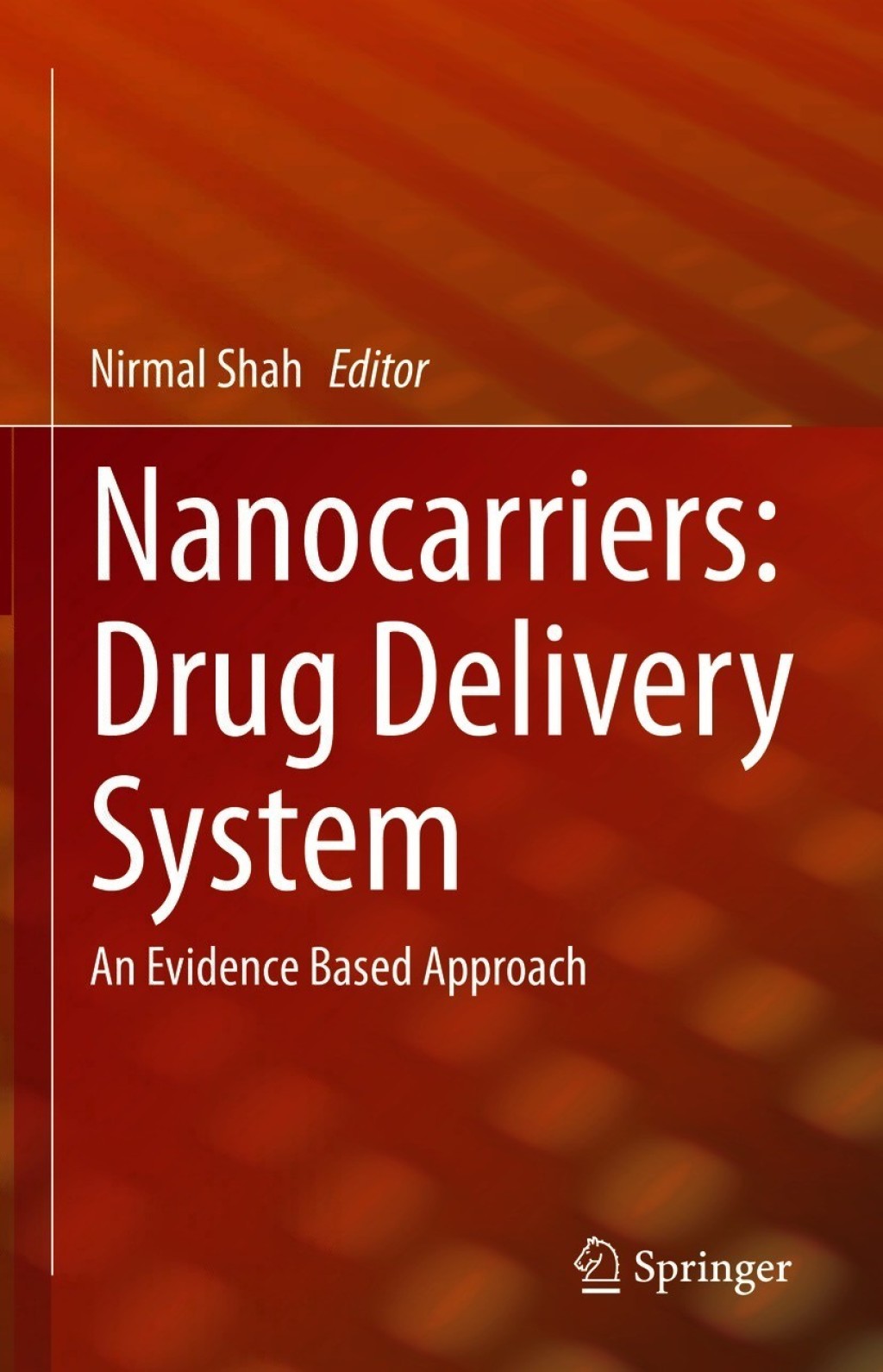 Nanocarriers: Drug Delivery System An Evidence Based Approach  â€“ PDF/EPUB Version Downloadable