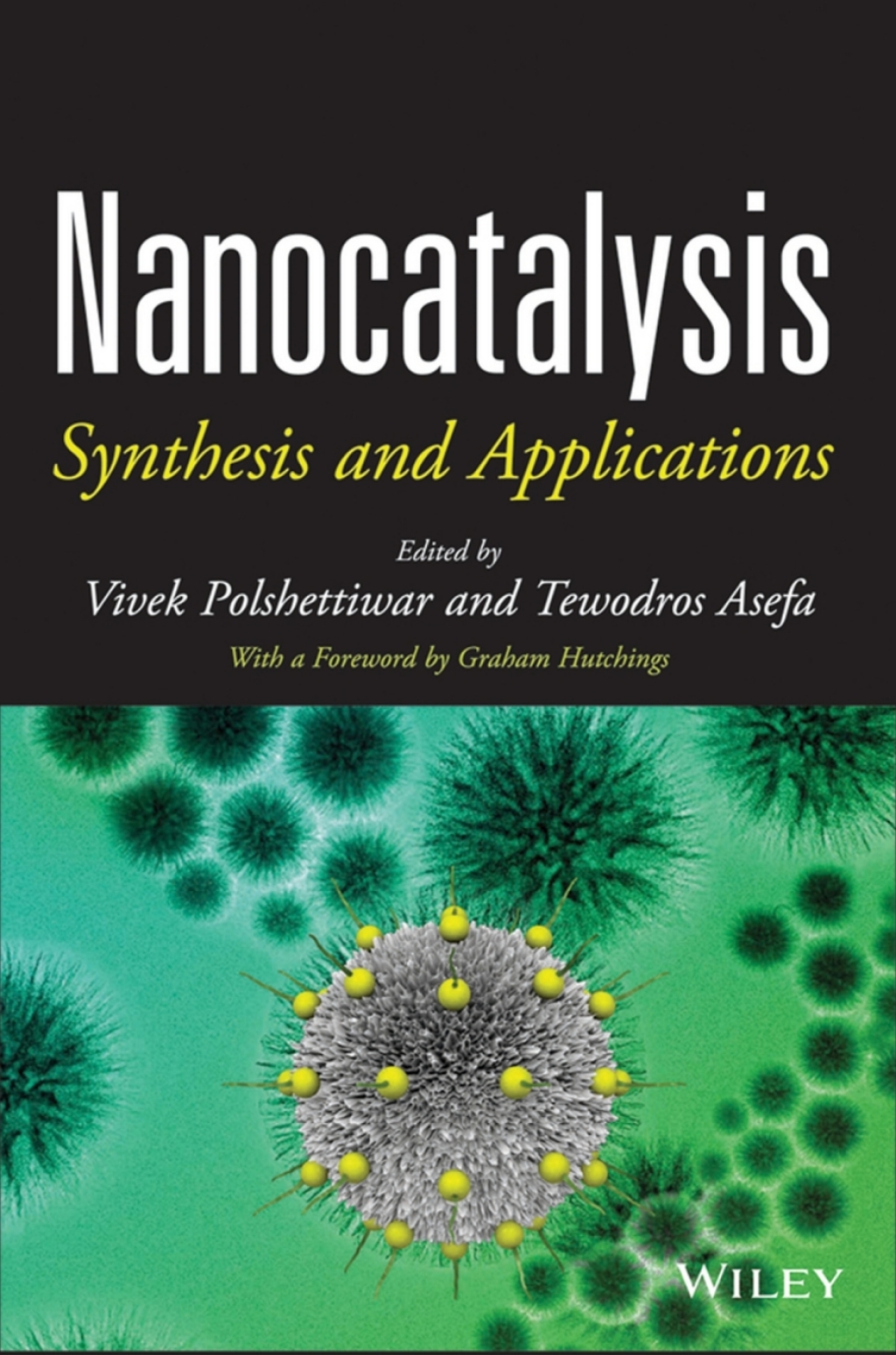 Nanocatalysis Synthesis and Applications 1st Edition â€“ PDF/EPUB Version Downloadable