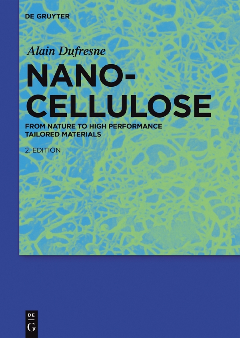 Nanocellulose From Nature to High Performance Tailored Materials 2nd Edition â€“ PDF/EPUB Version Downloadable