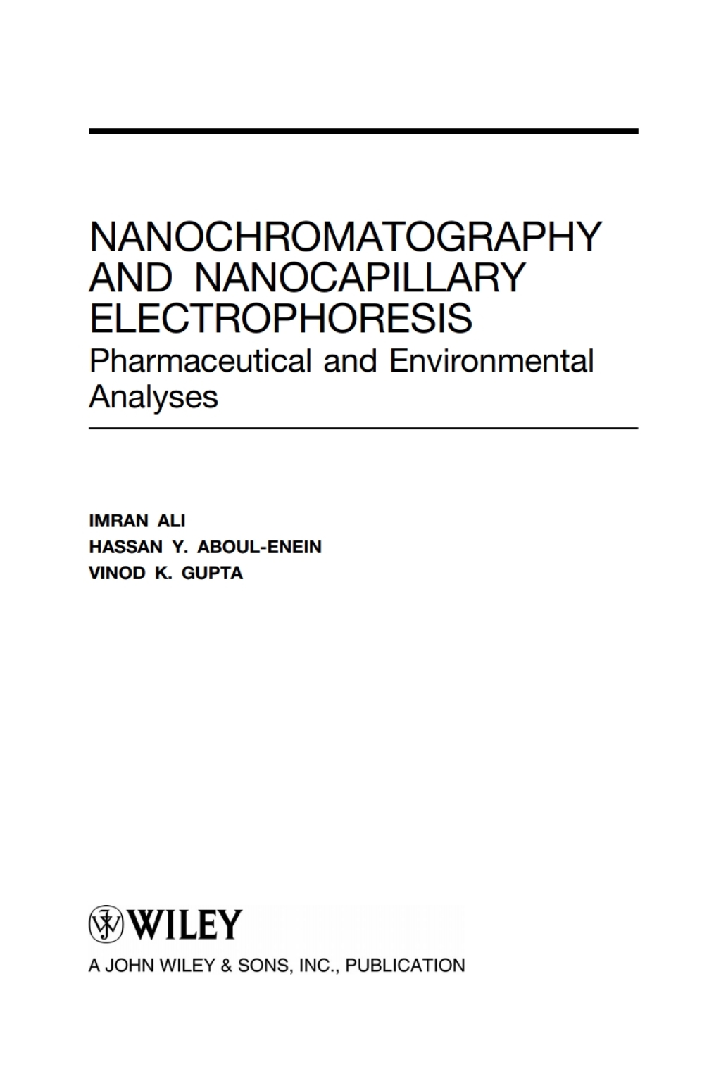 Nanochromatography and Nanocapillary Electrophoresis Pharmaceutical and Environmental Analyses 1st Edition â€“ PDF/EPUB Version Downloadable