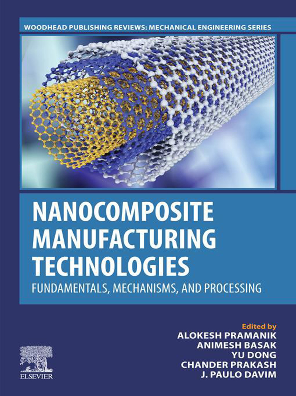 Nanocomposite Manufacturing Technologies Fundamental Principles, Mechanisms, and Processing  â€“ PDF/EPUB Version Downloadable