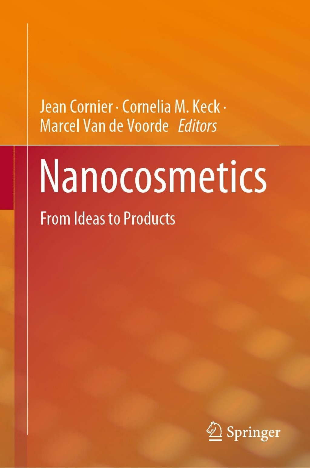 Nanocosmetics From Ideas to Products  â€“ PDF/EPUB Version Downloadable
