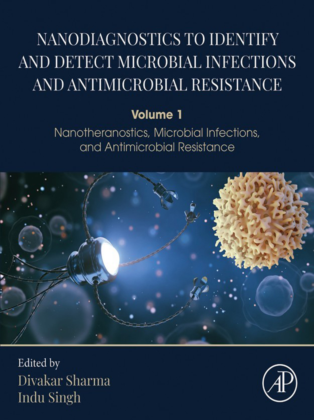 Nanodiagnostics to Identify and Detect Microbial Infections and Antimicrobial Resistance Volume 1 - Nanotheranostics, Microbial Infections, and Antimicrobial Resistance  â€“ PDF/EPUB Version Downloadable