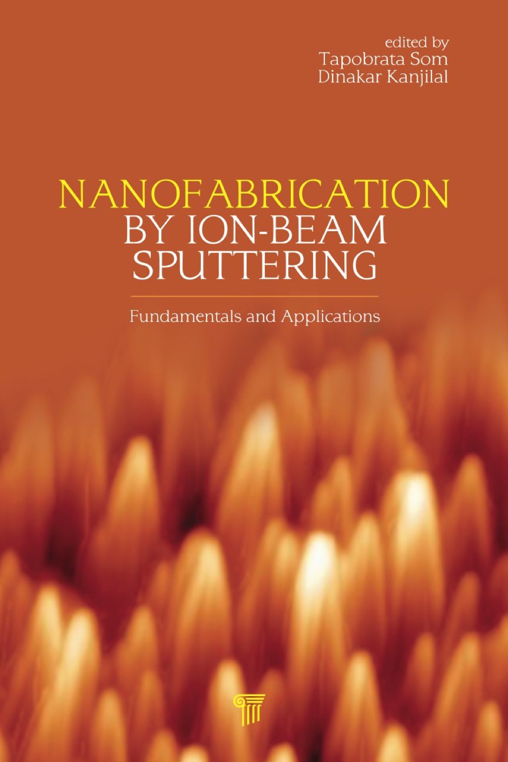 Nanofabrication by Ion-Beam Sputtering Fundamentals and Applications 1st Edition â€“ PDF/EPUB Version Downloadable