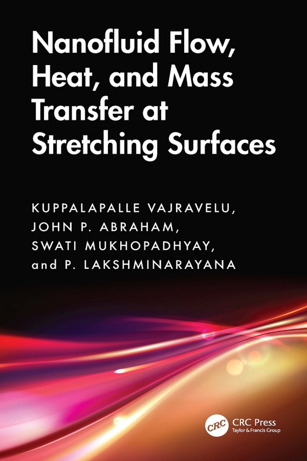 Nanofluid Flow, Heat, and Mass Transfer at Stretching Surfaces 1st Edition â€“ PDF/EPUB Version Downloadable