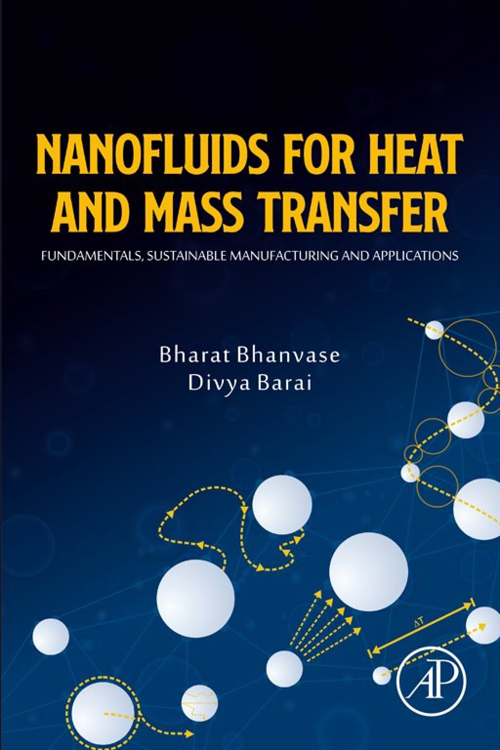Nanofluids for Heat and Mass Transfer Fundamentals, Sustainable Manufacturing and Applications  â€“ PDF/EPUB Version Downloadable