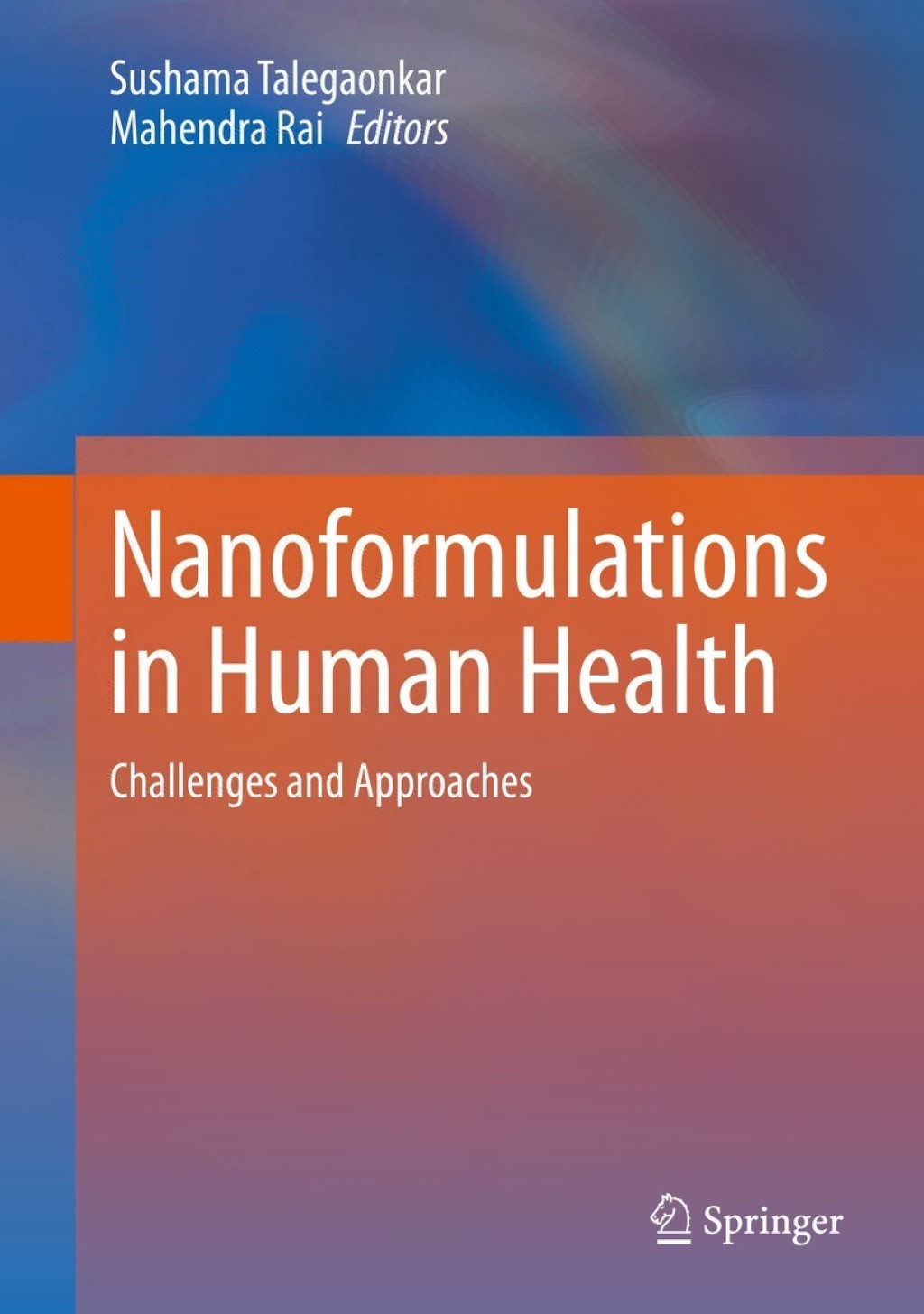 Nanoformulations in Human Health Challenges and Approaches 1st Edition â€“ PDF/EPUB Version Downloadable