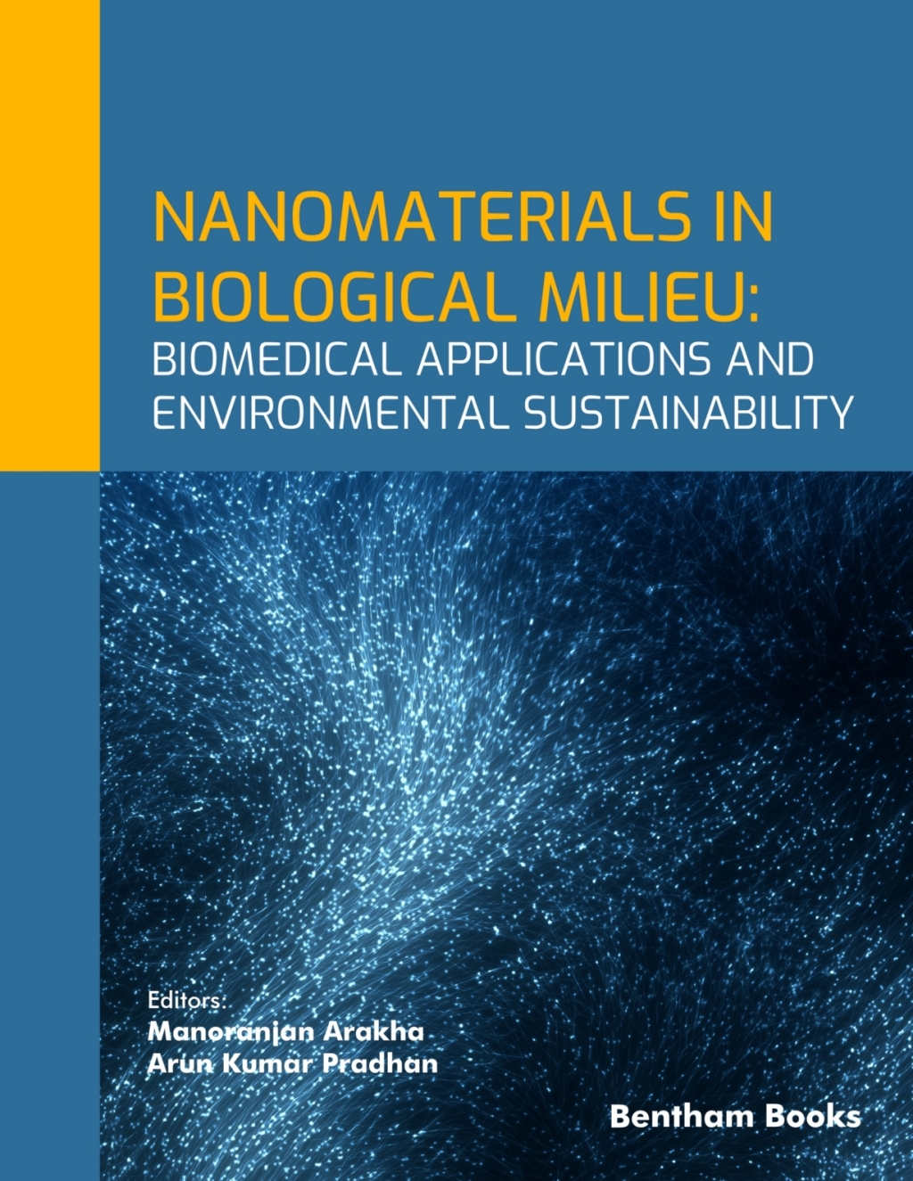 Nanomaterials in Biological Milieu: Biomedical Applications and Environmental Sustainability 1st Edition â€“ PDF/EPUB Version Downloadable