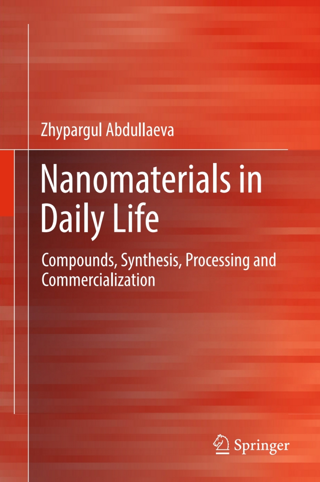 Nanomaterials in Daily Life Compounds, Synthesis, Processing and Commercialization  â€“ PDF/EPUB Version Downloadable