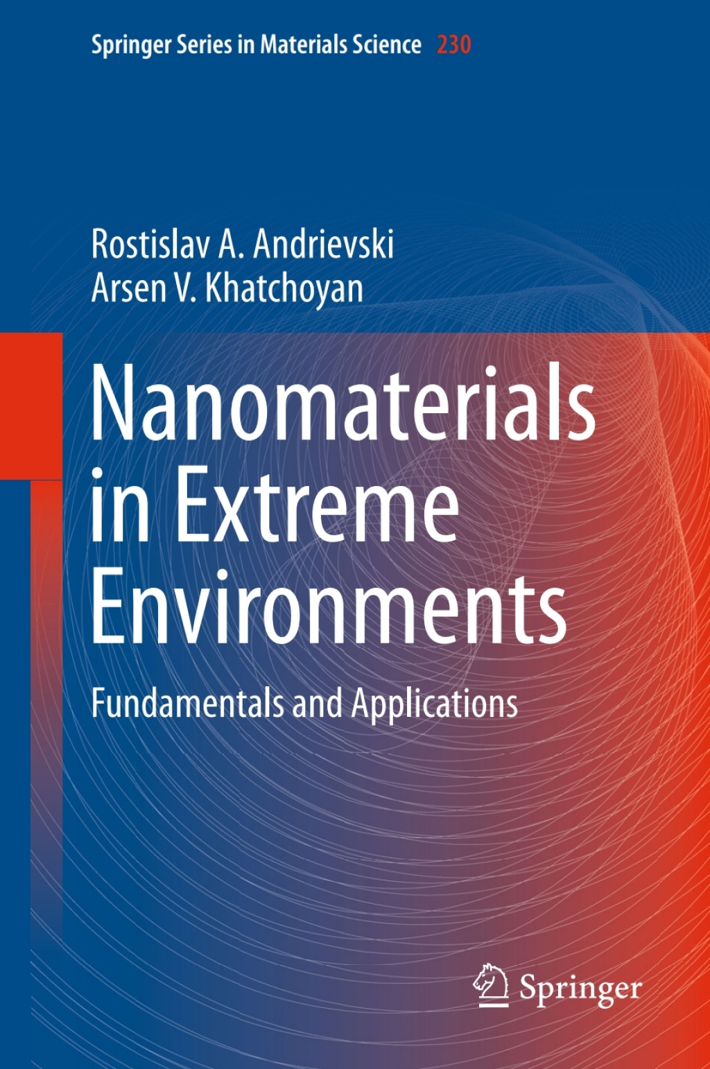 Nanomaterials in Extreme Environments Fundamentals and Applications  â€“ PDF/EPUB Version Downloadable