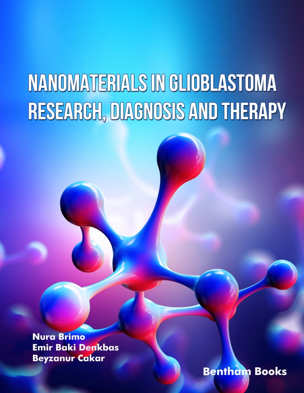 Nanomaterials in Glioblastoma Research, Diagnosis and Therapy 1st Edition â€“ PDF/EPUB Version Downloadable