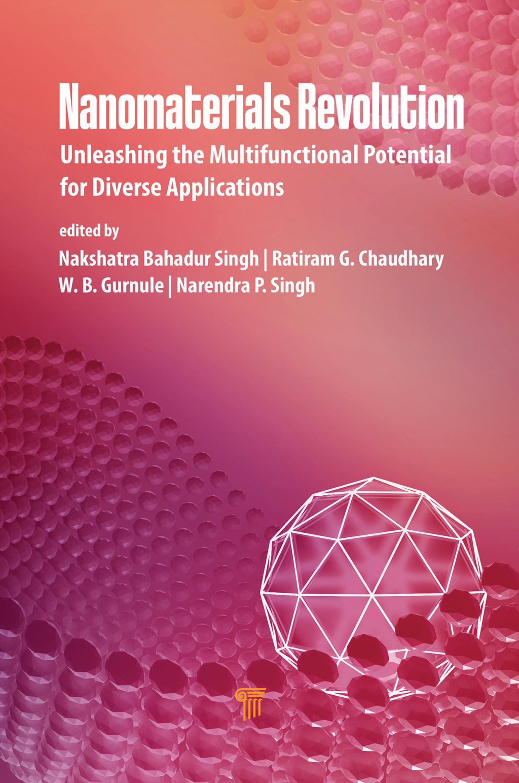 Nanomaterials Revolution Unleashing the Multifunctional Potential for Diverse Applications 1st Edition â€“ PDF/EPUB Version Downloadable