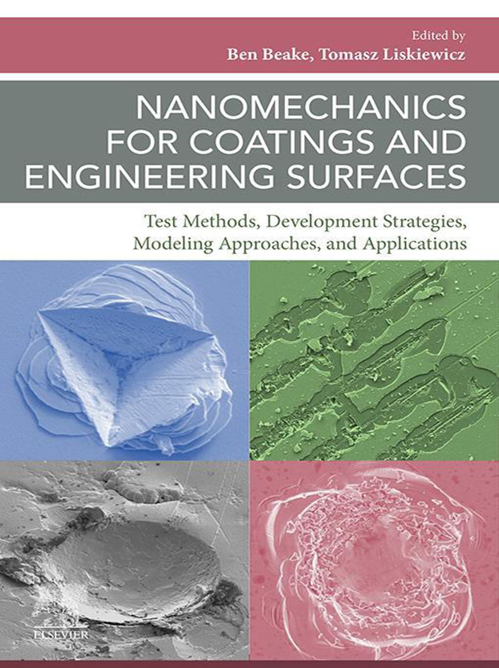 Nanomechanics for Coatings and Engineering Surfaces Test Methods, Development Strategies, Modeling Approaches, and Applications  â€“ PDF/EPUB Version Downloadable