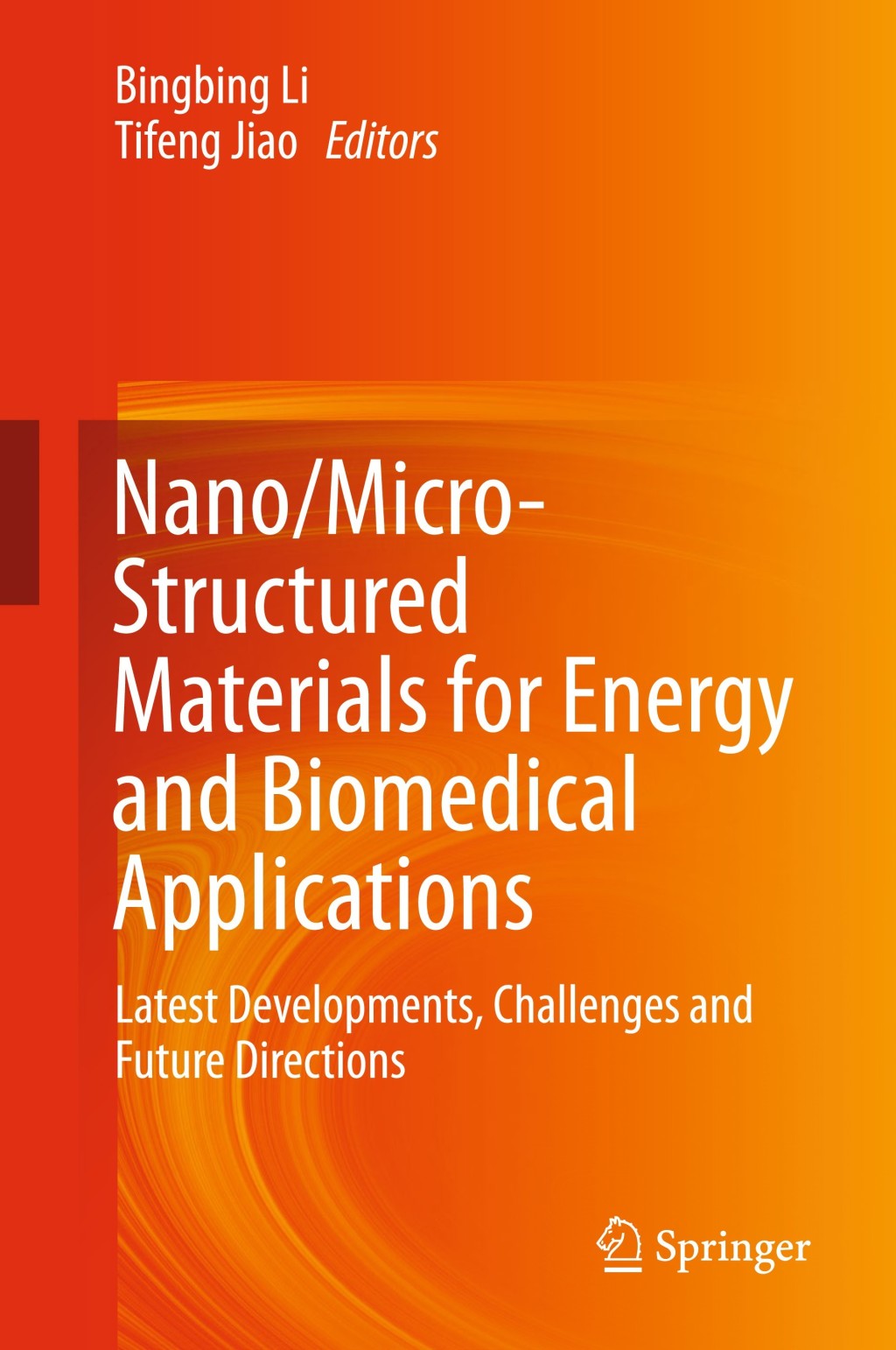 Nano/Micro-Structured Materials for Energy and Biomedical Applications Latest Developments, Challenges and Future Directions  â€“ PDF/EPUB Version Downloadable