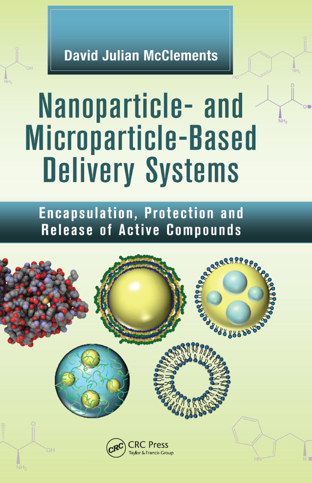 Nanoparticle- and Microparticle-based Delivery Systems Encapsulation, Protection and Release of Active Compounds 1st Edition â€“ PDF/EPUB Version Downloadable