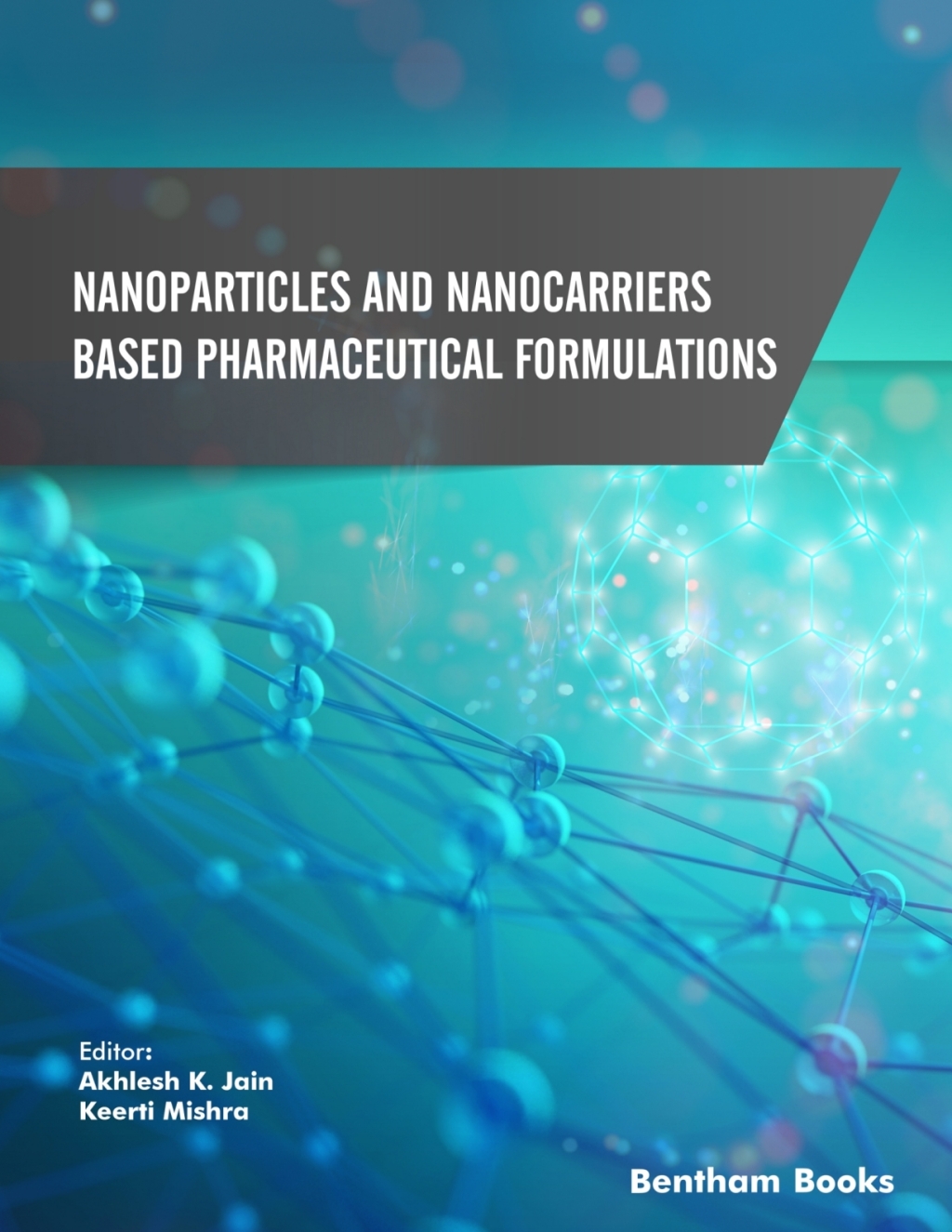 Nanoparticles and Nanocarriers Based Pharmaceutical Formulations 1st Edition â€“ PDF/EPUB Version Downloadable