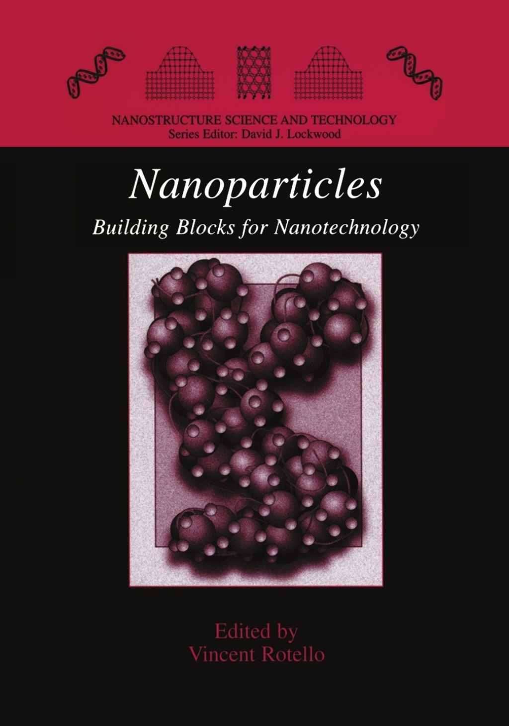 Nanoparticles Building Blocks for Nanotechnology  â€“ PDF/EPUB Version Downloadable