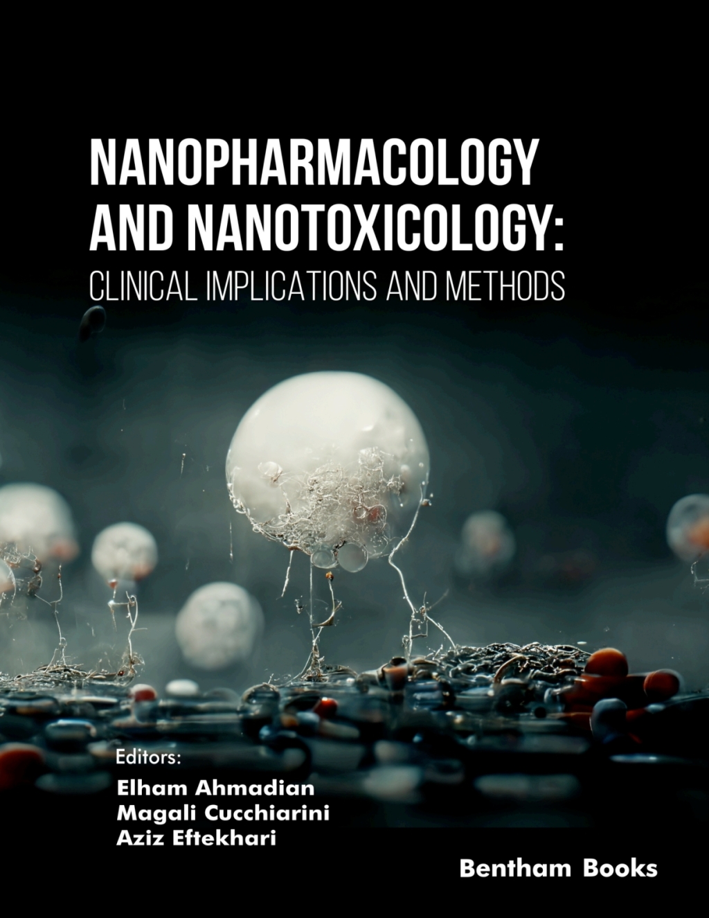 Nanopharmacology and Nanotoxicology: Clinical Implications and Methods 1st Edition â€“ PDF/EPUB Version Downloadable